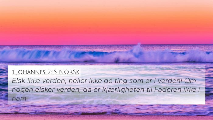 1 Johannes 2:15 NORSK Bible Verse Image