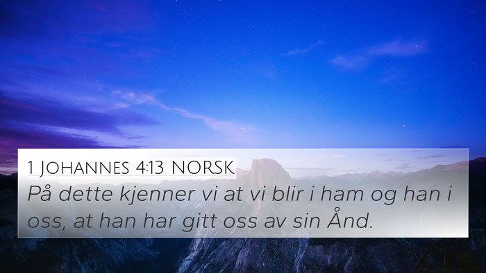 1 Johannes 4:13 NORSK Bible Verse Image
