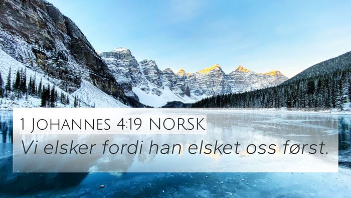 1 Johannes 4:19 NORSK Bible Verse Image