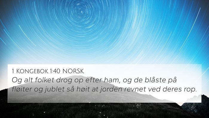 1 Kongebok 1:40 NORSK Bible Verse Image