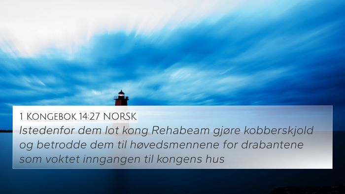 1 Kongebok 14:27 NORSK Bible Verse Image