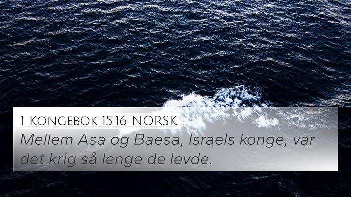 1 Kongebok 15:16 NORSK Bible Verse Image