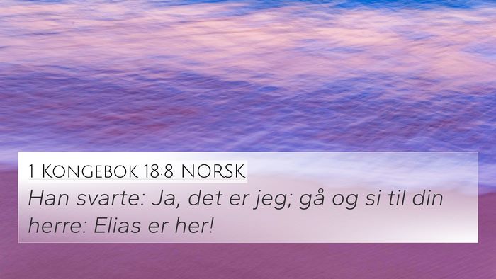 1 Kongebok 18:8 NORSK Bible Verse Image