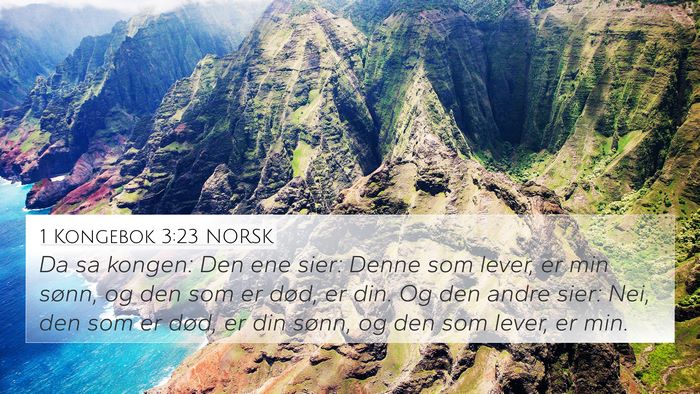 1 Kongebok 3:23 NORSK 4K Wallpaper - Da sa kongen: Den ene sier: Denne som lever, er - 4K Wallpaper Bible Verse