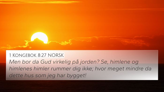 1 Kongebok 8:27 NORSK Bible Verse Image