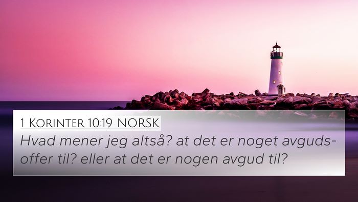 1 Korinter 10:19 NORSK Bible Verse Image