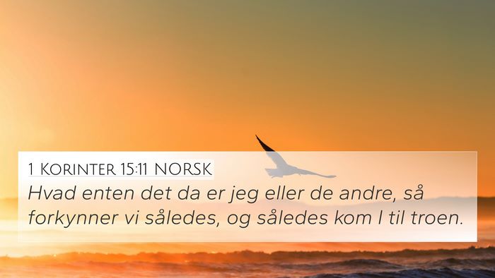 1 Korinter 15:11 NORSK Bible Verse Image