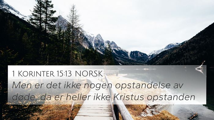 1 Korinter 15:13 NORSK Bible Verse Image