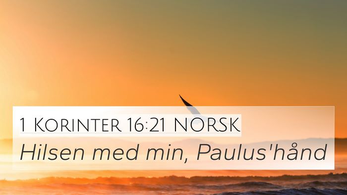 1 Korinter 16:21 NORSK Bible Verse Image