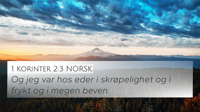 1 Korinter 2:3 NORSK 4K Wallpaper - Og jeg var hos eder i skrøpelighet og i frykt og - 4K Wallpaper Bible Verse
