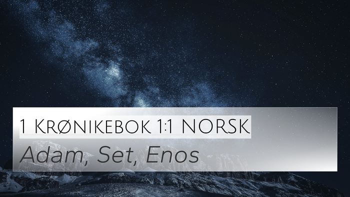 1 Krønikebok 1:1 NORSK Bible Verse Image