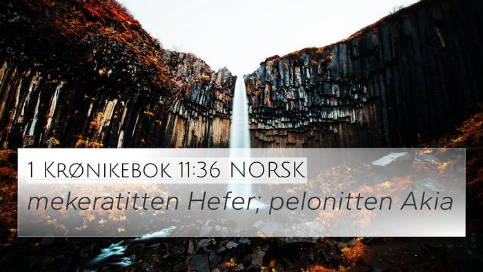 1 Krønikebok 11:36 NORSK 4K Wallpaper - mekeratitten Hefer; pelonitten - 4K Wallpaper Bible Verse