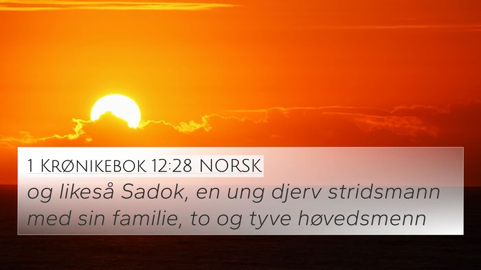 1 Krønikebok 12:28 NORSK Bible Verse Image