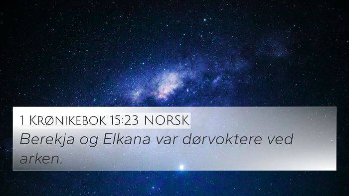 1 Krønikebok 15:23 NORSK Bible Verse Image
