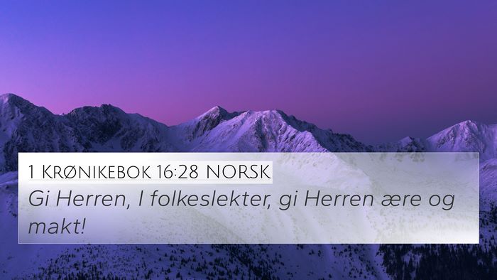 1 Krønikebok 16:28 NORSK Bible Verse Image