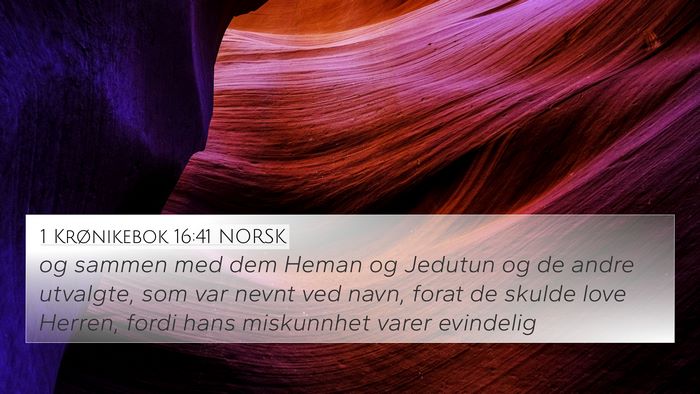 1 Krønikebok 16:41 NORSK Bible Verse Image