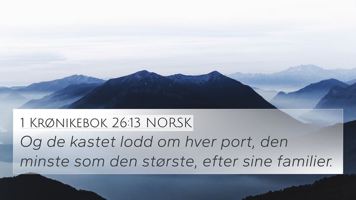 1 Krønikebok 26:13 NORSK Bible Verse Image