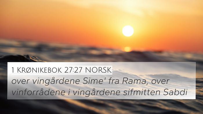 1 Krønikebok 27:27 NORSK Bible Verse Image