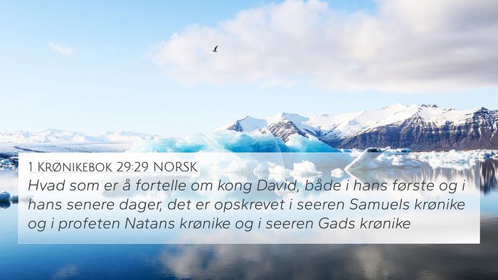 1 Krønikebok 29:29 NORSK Bible Verse Image