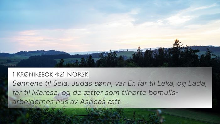 1 Krønikebok 4:21 NORSK 4K Wallpaper - Sønnene til Sela, Judas sønn, var Er, far til - 4K Wallpaper Bible Verse