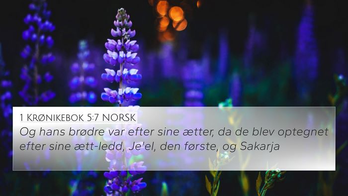 1 Krønikebok 5:7 NORSK 4K Wallpaper - Og hans brødre var efter sine ætter, da de blev - 4K Wallpaper Bible Verse
