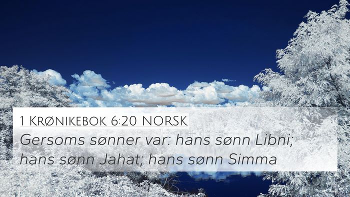 1 Krønikebok 6:20 NORSK Bible Verse Image