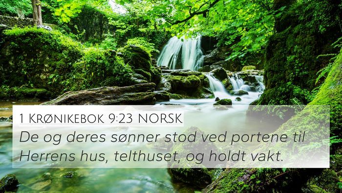 1 Krønikebok 9:23 NORSK 4K Wallpaper - De og deres sønner stod ved portene til Herrens - 4K Wallpaper Bible Verse