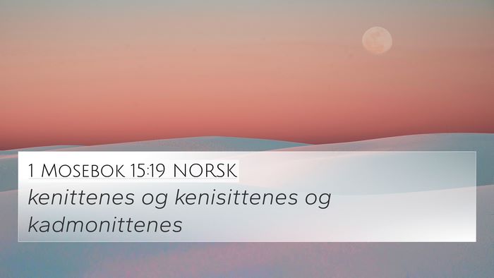 1 Mosebok 15:19 NORSK Bible Verse Image