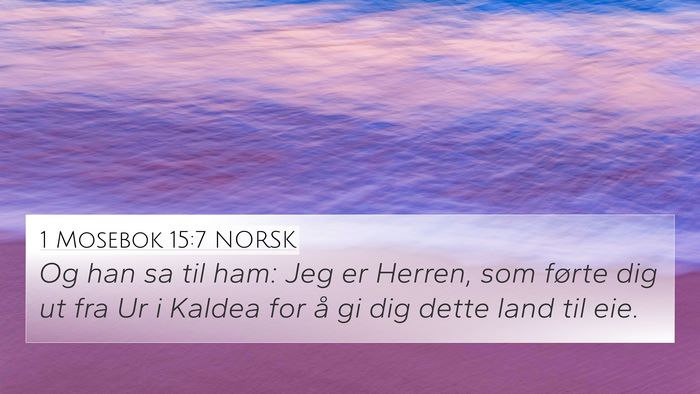 1 Mosebok 15:7 NORSK Bible Verse Image