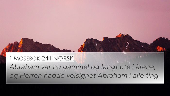 1 Mosebok 24:1 NORSK Bible Verse Image