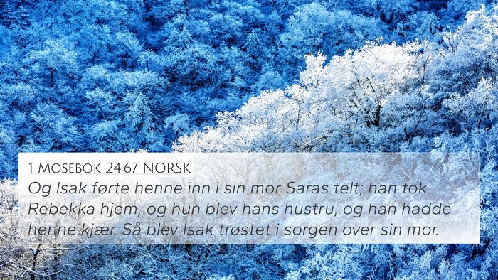 1 Mosebok 24:67 NORSK Bible Verse Image
