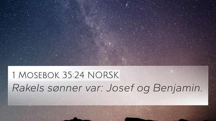 1 Mosebok 35:24 NORSK 4K Wallpaper - Rakels sønner var: Josef og - 4K Wallpaper Bible Verse