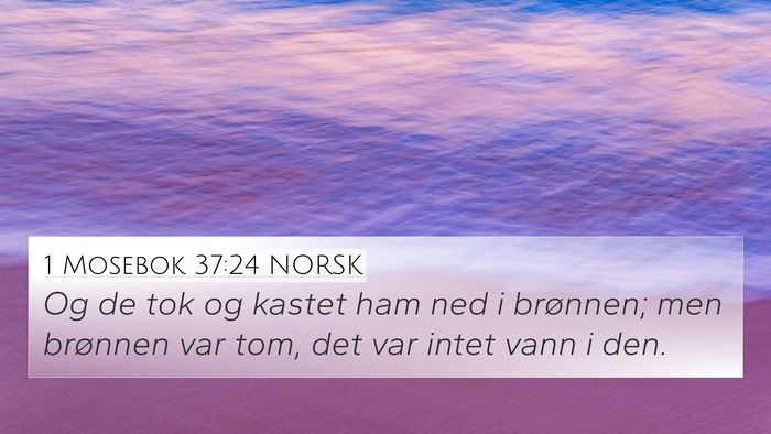 1 Mosebok 37:24 NORSK Bible Verse Image