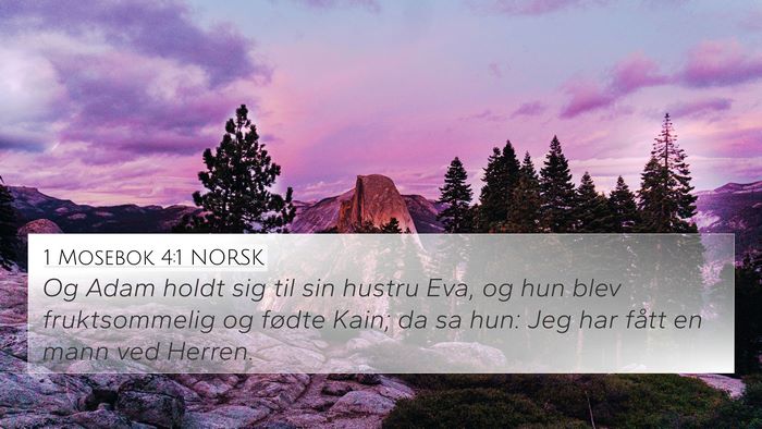 1 Mosebok 4:1 NORSK 4K Wallpaper - Og Adam holdt sig til sin hustru Eva, og hun blev - 4K Wallpaper Bible Verse