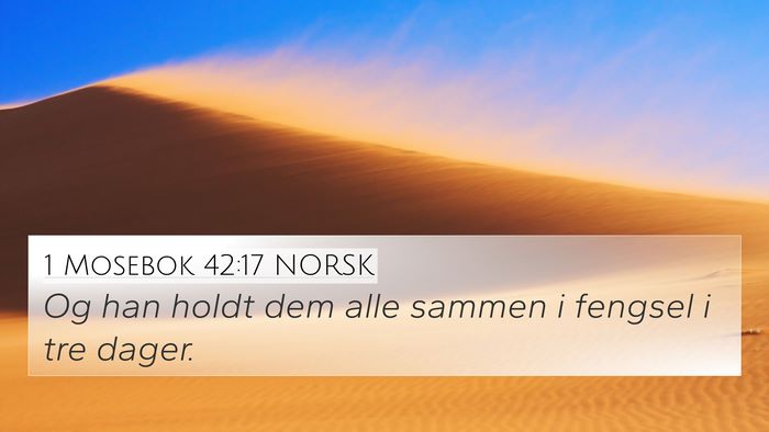 1 Mosebok 42:17 NORSK Bible Verse Image
