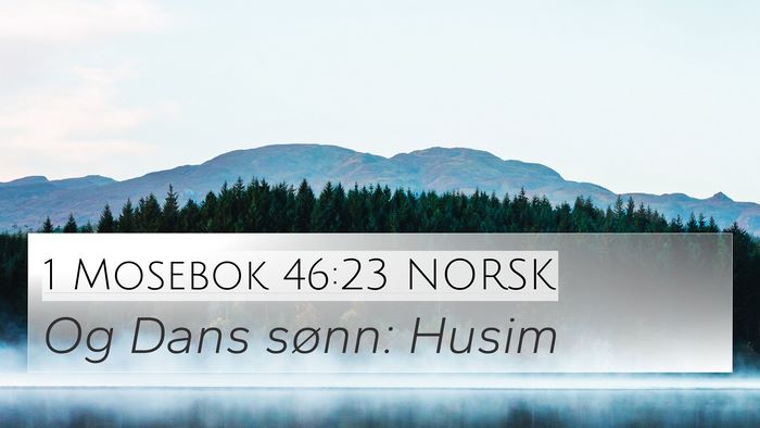1 Mosebok 46:23 NORSK Bible Verse Image