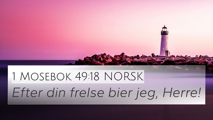 1 Mosebok 49:18 NORSK Bible Verse Image