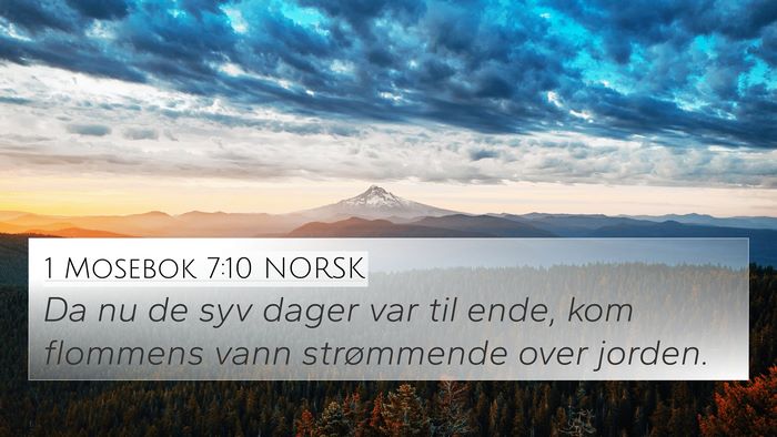 1 Mosebok 7:10 NORSK 4K Wallpaper - Da nu de syv dager var til ende, kom flommens - 4K Wallpaper Bible Verse