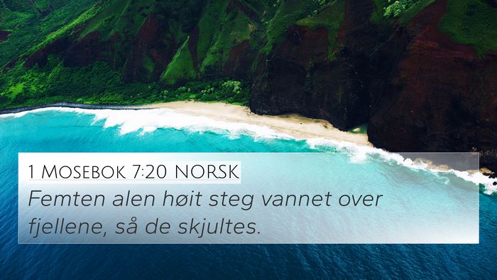 1 Mosebok 7:20 NORSK 4K Wallpaper - Femten alen høit steg vannet over fjellene, så - 4K Wallpaper Bible Verse