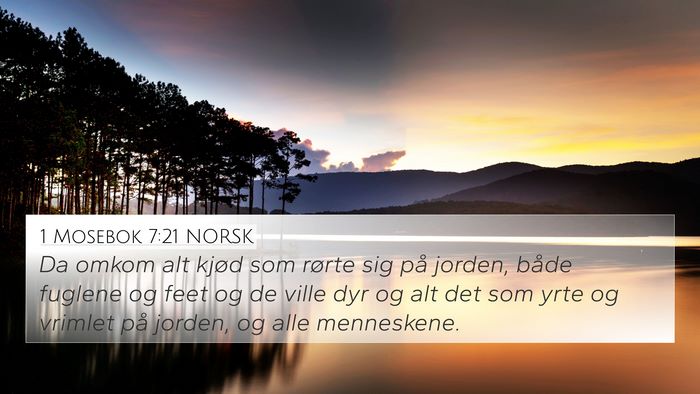 1 Mosebok 7:21 NORSK 4K Wallpaper - Da omkom alt kjød som rørte sig på jorden, - 4K Wallpaper Bible Verse