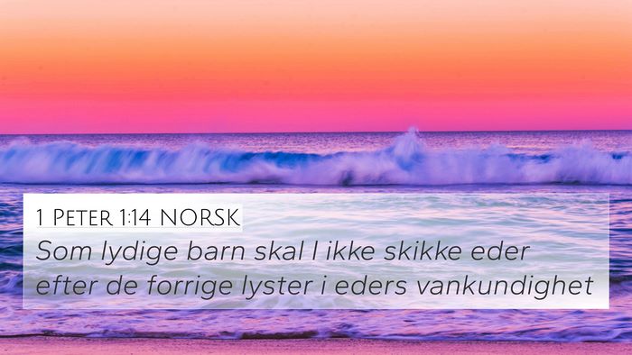 1 Peter 1:14 NORSK Bible Verse Image