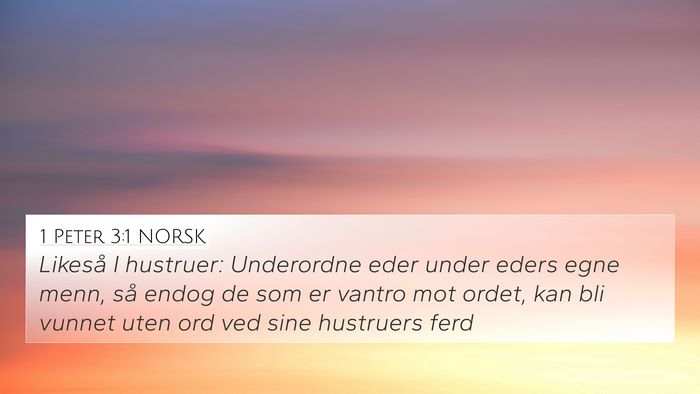 1 Peter 3:1 NORSK 4K Wallpaper - Likeså I hustruer: Underordne eder under eders - 4K Wallpaper Bible Verse
