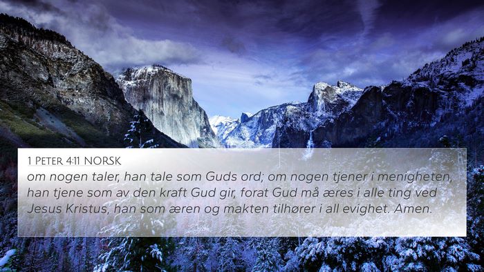 1 Peter 4:11 NORSK 4K Wallpaper - om nogen taler, han tale som Guds ord; om nogen - 4K Wallpaper Bible Verse