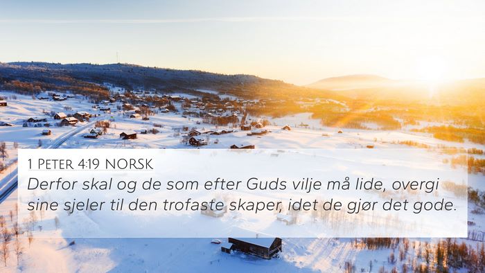 1 Peter 4:19 NORSK Bible Verse Image