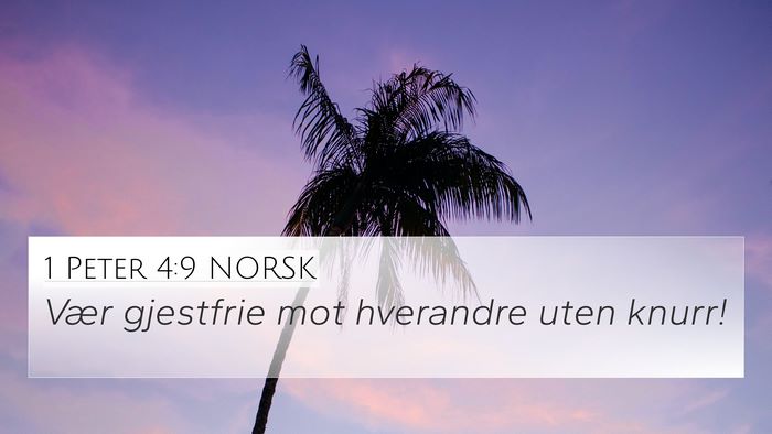 1 Peter 4:9 NORSK 4K Wallpaper - Vær gjestfrie mot hverandre uten - 4K Wallpaper Bible Verse