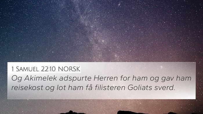 1 Samuel 22:10 NORSK 4K Wallpaper - Og Akimelek adspurte Herren for ham og gav ham - 4K Wallpaper Bible Verse