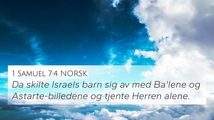 1 Samuel 7:4 NORSK 4K Wallpaper - Da skilte Israels barn sig av med Ba'lene og - 4K Wallpaper Bible Verse