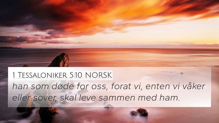1 Tessaloniker 5:10 NORSK Bible Verse Image