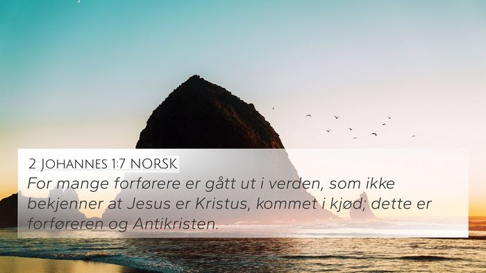 2 Johannes 1:7 NORSK Bible Verse Image
