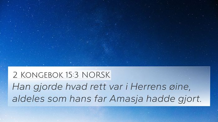2 Kongebok 15:3 NORSK Bible Verse Image